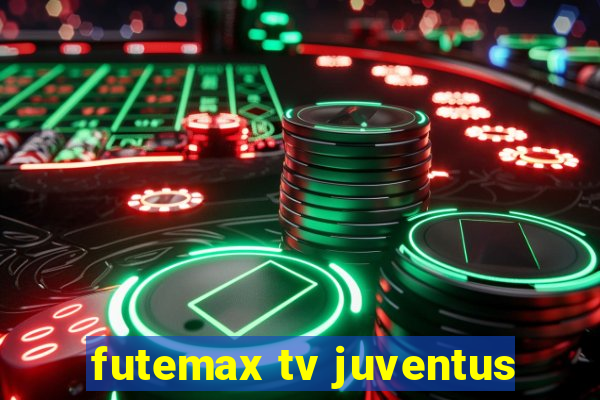 futemax tv juventus